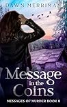 Message in the Coins: A psychic kidnap thriller (Messages of Murder Book 8)