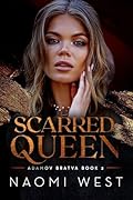 Scarred Queen (Adamov Bratva, #2) 