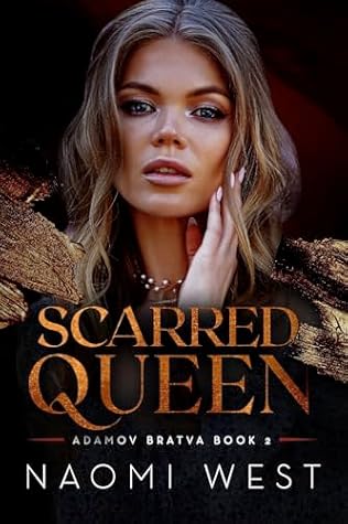Scarred Queen (Adamov Bratva, #2)