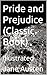 Pride and Prejudice (Classic Book): Illustrated