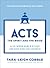 Acts (The Bible Recap Knowing God Series): The Spirit and the Bride--a 10-Week Bible Study on God and His Church