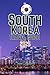 South Korea Travel Guide 2025