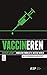 Vaccineren: Doen of laten