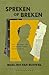 Spreken of breken (Dutch Edition)