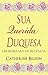 Sua Querida Duquesa: Um Romance de Regência (Românticas Festas Livro 1) (Portuguese Edition)