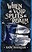 When the Void Splits the Realm: Anagovia Book Three