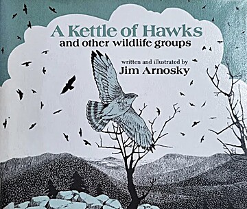 A Kettle of Hawks and Other Wildlife Groups (Hardcover)