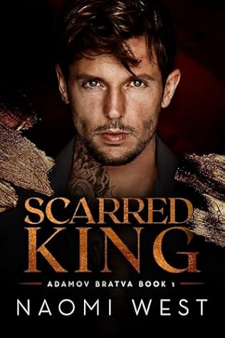 Scarred King (Adamov Bratva, #1)