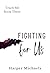 Fighting for Us