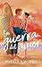 La guerra del amor  (Amor y...