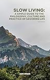 Slow Living: A si...