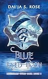 Blue Eyed Moon: L...