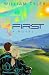 First: A Novel