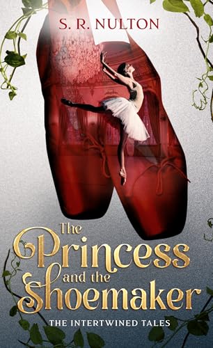 The Princess and the Shoemaker (Kindle Edition)
