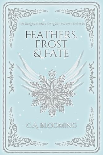 Feathers, Frost & Fate (Kindle Edition)