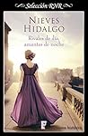 Rivales de día, amantes de noche by Nieves Hidalgo