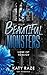 Beautiful Monsters (2): Lie...