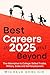Best Careers in 2025 and Be...