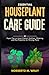 Essential Houseplant Care G...