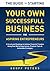 THE GUIDE TO STARTING YOUR OWN SUCCESFUL BUSINESS FOR ASPIRIN... by Geoff Peters
