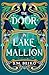 The Door in Lake Mallion: T...