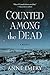 Counted Among the Dead: A Mystery