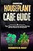 Essential Houseplant Care G...