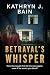 Betrayal's Whisper: A Psychological Suspense Thriller