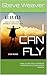 I CAN FLY: A BOY, A CAPE, A...