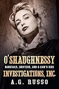 Bangtails, Grifters, and a Liar&#x27;s Kiss (O&#x27;Shaughnessy Investigations Inc. 2) 