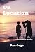 On Location: And Other Stories