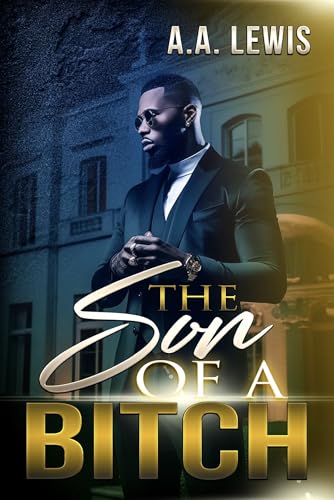 The Son Of A Bitch (Kindle Edition)