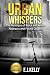 Urban Whispers by E.J. Kelly