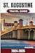 St. Augustine Travel Guide ...