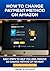 How To Change Payment Method On Amazon by LINDSAY McCAULEY