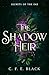 The Shadow Heir: A Standalone Fantasy Romance (Secrets of the Fae)