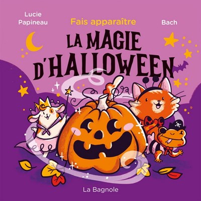 Fais apparaître la magie d'Halloween (Board Book)