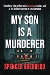 My Son Is a Murderer