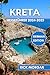KRETA REISEFÜHRER 2024-2025...