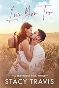 Love You Too (Buttercup Hill, #4) 