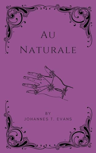 Au Naturale: M/M Fantasy Erotica Short (Kindle Edition)