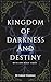 Kingdom Of Darkness and Destiny (Myth and Magic Book 3)