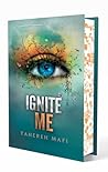 Ignite Me