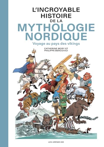 L'Incroyable Histoire de la mythologie nordique - Voyage au pays des vikings (Paperback)
