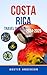 Costa Rica Travel Guide 202...