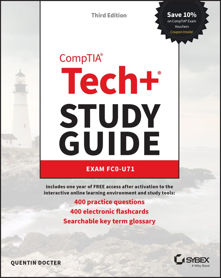 CompTIA Tech+ Study Guide: Exam FC0-U71 (Sybex Study Guide)