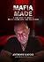 Mafia Made: True Story of C...