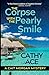 The Corpse with the Pearly Smile (The Cait Morgan Mysteries)