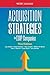 Acquisition Strategies for ...