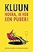 Hoera, ik heb een puber! (Dutch Edition)